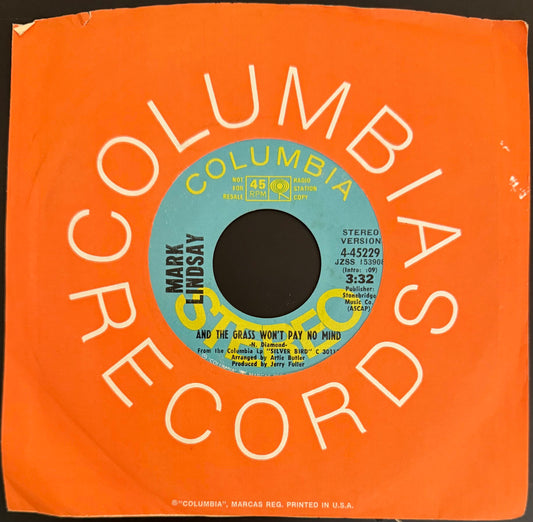 And The Grass Won't Pay No Mind 1969 Mint Radio Station Double-sided 45 - Mark Lindsay -  Personally Autographed to YOU by Mark