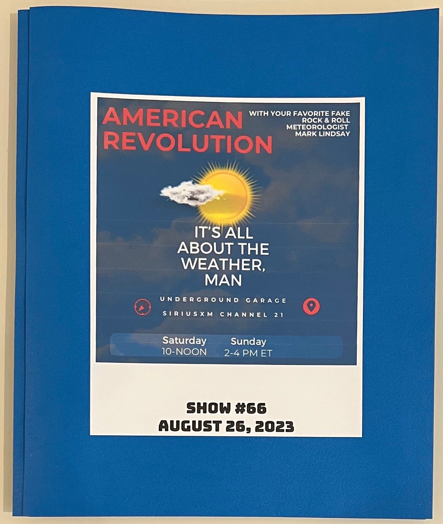 American Revolution Radio Show Script/Notes Booklet - 8/26/23 #66 "It's All About The Weather, Man" - Personally Autographed to YOU by Mark Lindsay