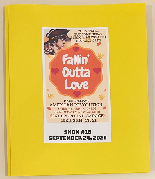 American Revolution Radio Show Script/Notes Booklet - 9/24/22 #18 "Fallin' Outta Love" - Personally Autographed to YOU by Mark Lindsay